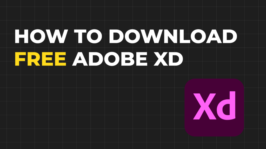 DOWNLOAD FREE ADOBE XD